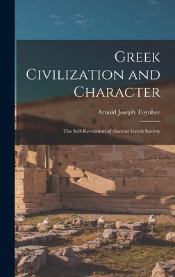Libro Greek Civilization And Character; The Self-revelati...