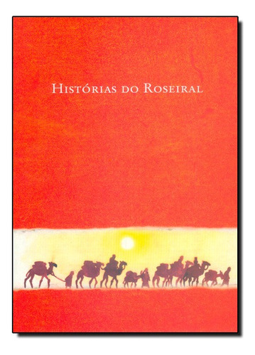 Histórias Do Roseiral, De Rosa  Cruz A. Editora Rosa Cruz Em Português