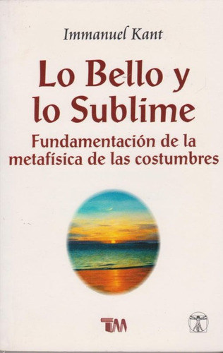 Lo Bello Y Lo Sublime, De Immanuel Kant. Editorial Tomo, Tapa Blanda En Español, 2013
