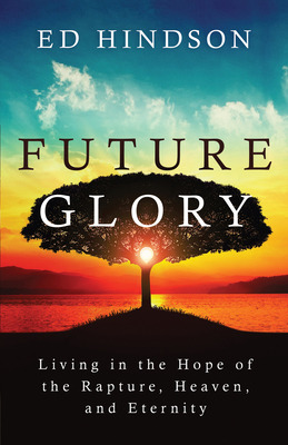 Libro Future Glory: Living In The Hope Of The Rapture, He...