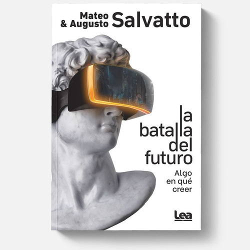 Imagen 1 de 1 de Libro La Batalla Del Futuro - Mateo Salvatto
