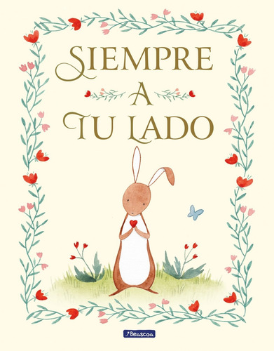 Libro Siempre A Tu Lado - Gilbert, Frances/swaney, Julianna