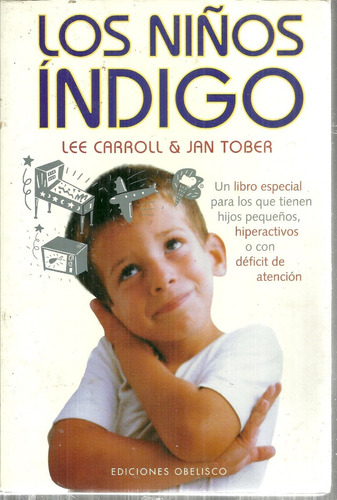 Los Niños Indigos  Lee Carroll Y Jan Tober
