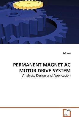 Permanent Magnet Ac Motor Drive System - Analysis, Design...