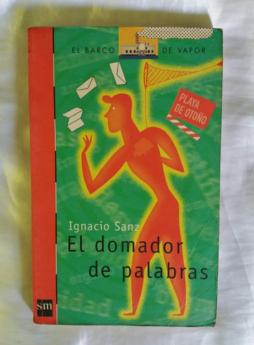 El Domador De Palabras Ignacio Sanz Libro Original Oferta 