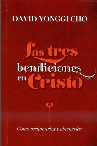 Las Tres Bendiciones En Cristo