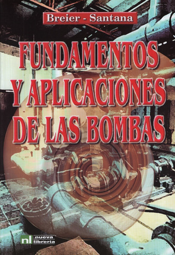 Fundamentos Y Aplicaciones De Las Bombas