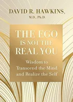 Comprar Book : The Ego Is Not The Real You Wisdom To Transcend The.