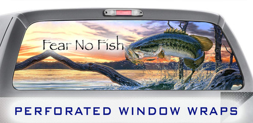 Outdoor Sports 010 Window Wrap : Fear No Fish Fishing Bass