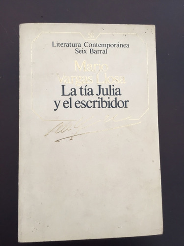 Libro La Tía Julia Y El Escribidor - Mario Vargas Llosa