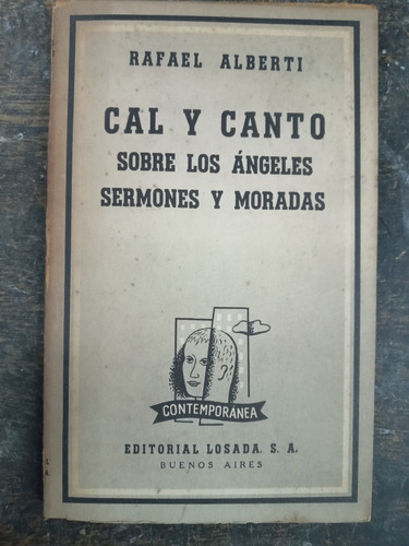 Imagen 1 de 5 de Cal Y Canto / Sobre Los Angeles / Sermones * Rafael Alberti