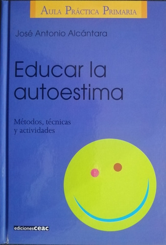 Libro Educar La Autoestima Métodos Técnicas Y Actividades 