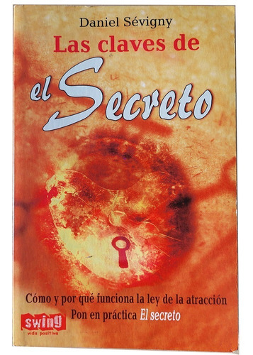 Libro Físico Las Claves De El Secreto  Daniel Sévigny