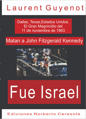 Matan A J. F. Kennedy. Fue Israel