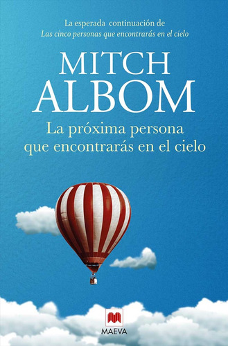 Proxima Persona Que Encontrar En El Cielo, La. - Mitch Albom