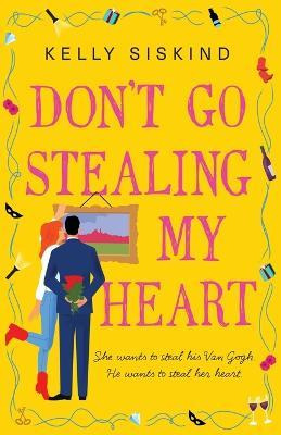 Libro Don't Go Stealing My Heart - Kelly Siskind