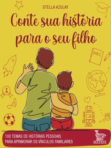 Conte Sua História Para O Seu Filho