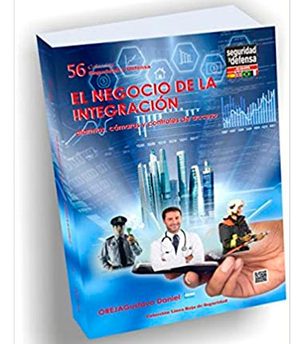 Cole.56.el Negocio De La Integración, De Oreja, Gustavo Daniel. Editorial Seguridad Y Defensa, Tapa Blanda En Español, 2012