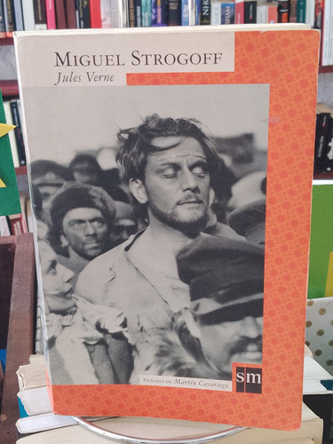 Miguel Strogoff. Julio Verne. Versión Integra.