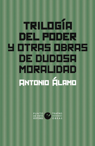 Libro Trilogia Del Poder Y Otras Obras De Dudosa Moralida...