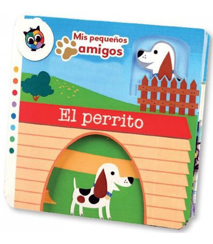 Libro El Perrito (mis Pequeños Amigos)