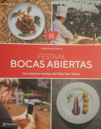 Festival Bocas Abiertas Mejores Recetas Del Bajo San Isidro