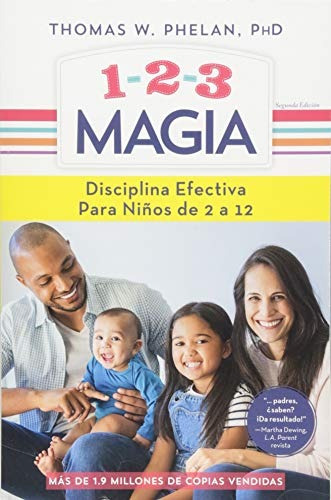 123 Magia Disciplina Efectiva Para Ninos De 2 A 12 (spanish 