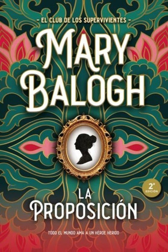 La Proposición. El Club De Los Supervivientes 1  Mary Balogh