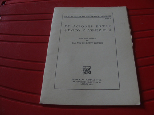 Relaciones Entre Mexico Y Venezuela , Año 1971