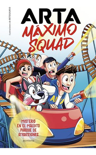 Arta Maximo Squad 3 - Misterio En El Maldito Parque De Atrac