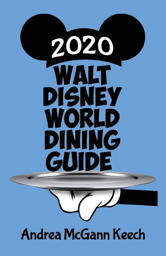 Libro:  Walt Disney World Dining Guide 2020