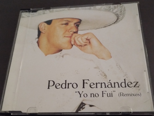 Pedro Fernández Cd Single Yo No Fui Remixes