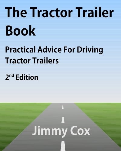 Book : The Tractor Trailer Book Practical Advice For Drivin