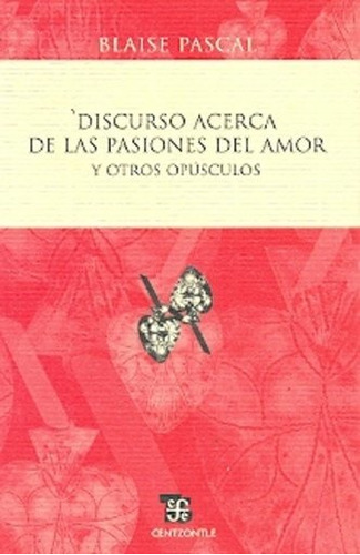Discurso Acerca De Las Pasiones, Blaise Pascal, Ed. Fce
