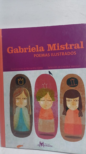 Gabriela Mistral  Poemas Ilustrados 