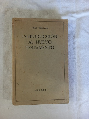 Introducción Al Nuevo Testamento - Alfred Wikenhauser