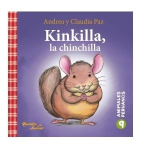 Kinkilla, La Chinchilla. Animales Peruanos 9  Hnas Paz