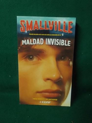  Libro De Smallville Maldad Invisible - Cherie Bennett