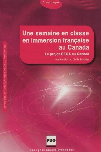 Une Semaine En Classe En Immersion Franã§aise Au Canada : Ap