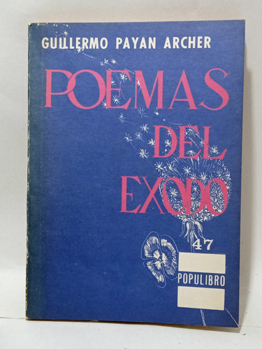 Poemas Del Éxodo - Guillermo Payan Archer - Populibro