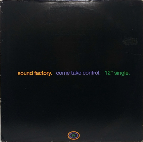 Vinilo Maxi - Sound Factory - Come Take Control 1993 Usa