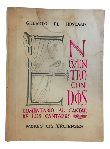 Encuentros Con Dios Cantar Gilberto De Hoyland Cistercienses