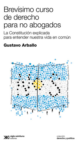 Brevisimo Curso De Derecho Para No Abogados - Gustavo Arball