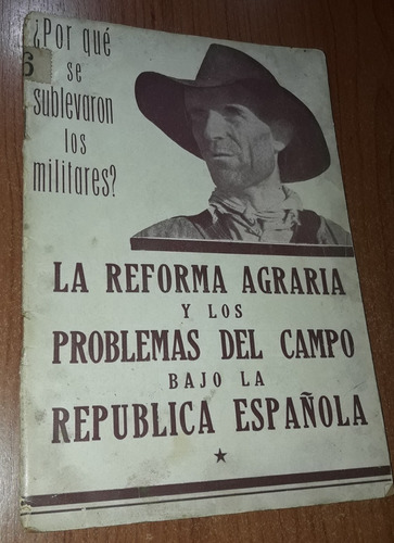 La Reforma Agraria Y Los Problemas Del Campo Bajo La Republi
