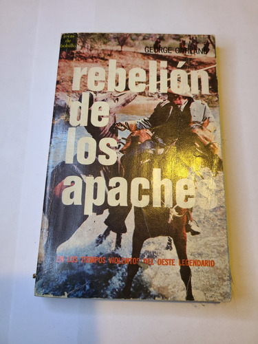 Rebelión De Los Apaches George Garland (Reacondicionado)