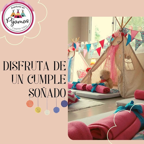 Aventuras En Pijamas. Alquiler De Carpas, Tipi. Cumpleaños