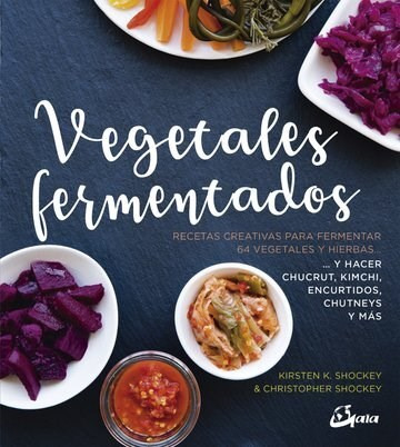Libro Vegetales Fermentados (recetas Creativas) De Christoph