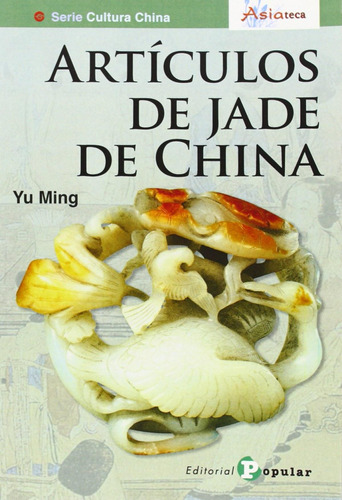 Libro: Articulos De Jade De China. Ming, Yu. Popular