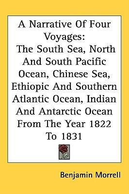 Libro A Narrative Of Four Voyages - Benjamin Morrell
