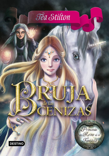Princesas Reino Fantasia 11 Bruja De Las Cenizas - Tea St...